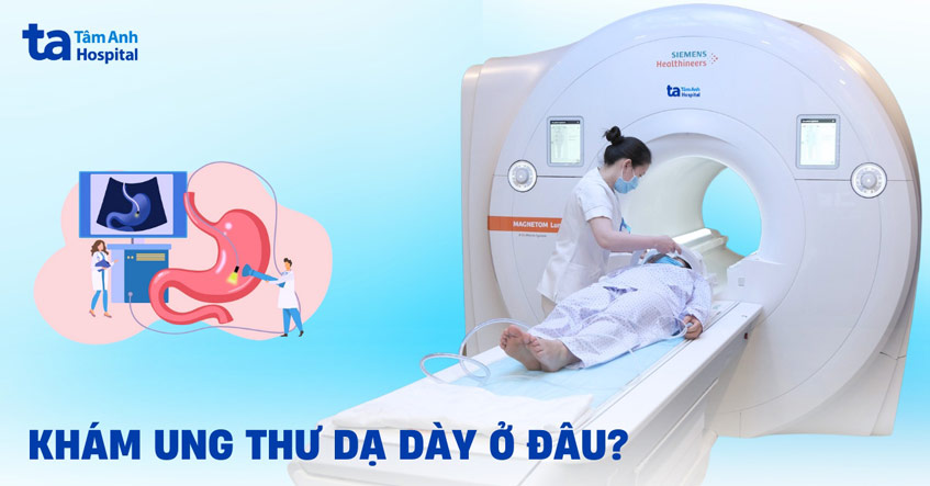 Địa chỉ khám ung thư dạ dày tại TP.HCM ở đâu tốt và uy tín?