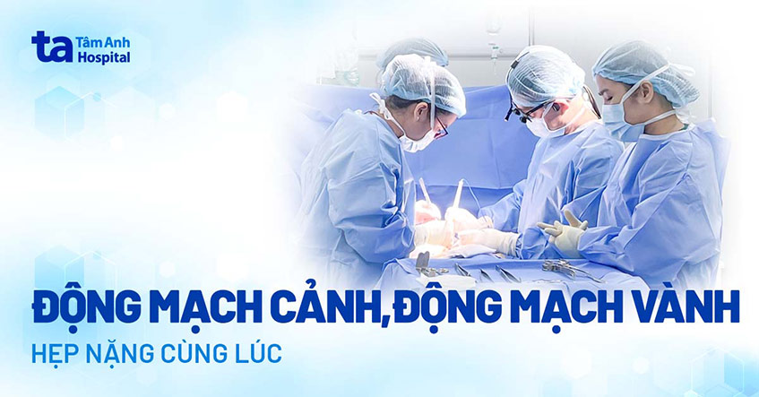 Mạch máu nuôi não và tim hẹp cùng lúc