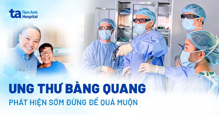 Ung thư bàng quang phát hiện sớm đừng để quá muộn