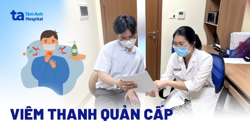 Viêm thanh quản cấp: Nguyên nhân, triệu chứng và chẩn đoán