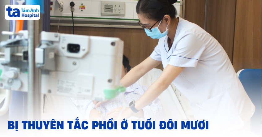 Bị thuyên tắc phổi ở tuổi đôi mươi