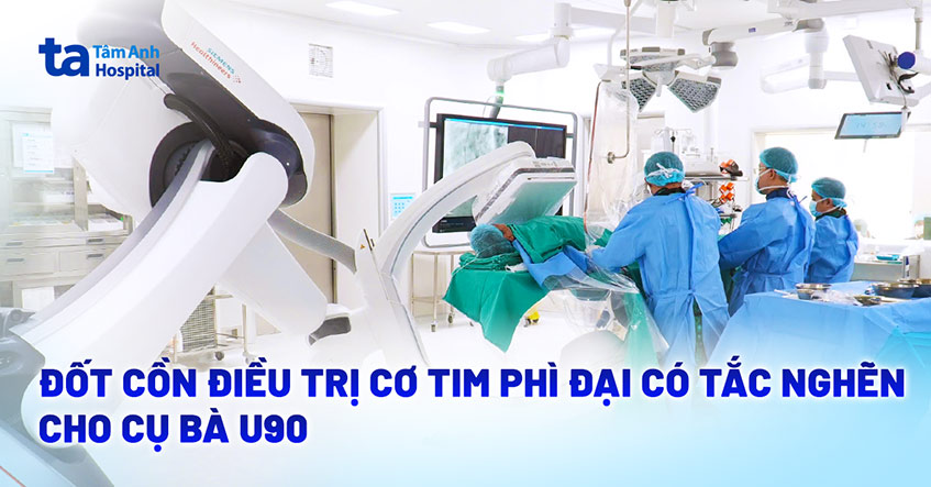 Đốt cồn điều trị cơ tim phì đại có tắc nghẽn cho cụ bà U90