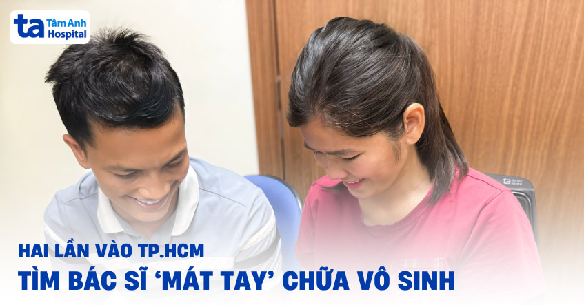 Hai lần "nam tiến" chữa vô sinh