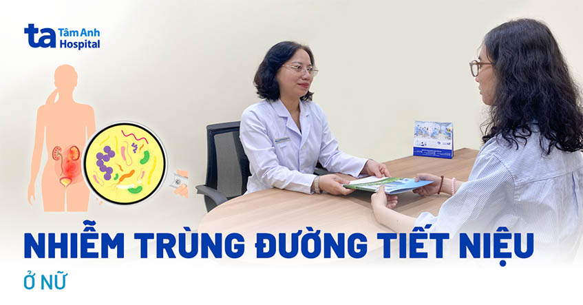 Nhiễm trùng đường tiết niệu ở nữ: Nguyên nhân, dấu hiệu, điều trị