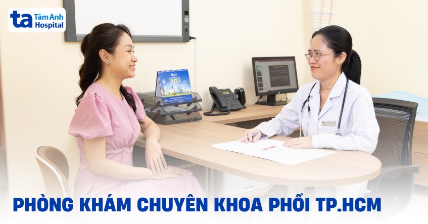 Phòng khám phổi TPHCM ở đâu uy tín, chuyên nghiệp và hiệu quả?