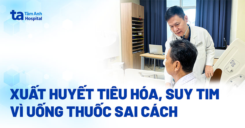 Uống thuốc sai cách, người đàn ông xuất huyết tiêu hóa