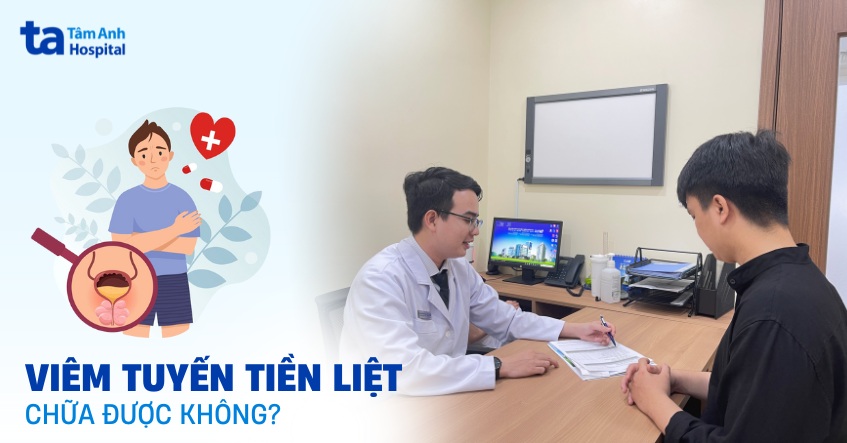 Bệnh viêm tuyến tiền liệt có chữa được không? Yếu tố ảnh hưởng