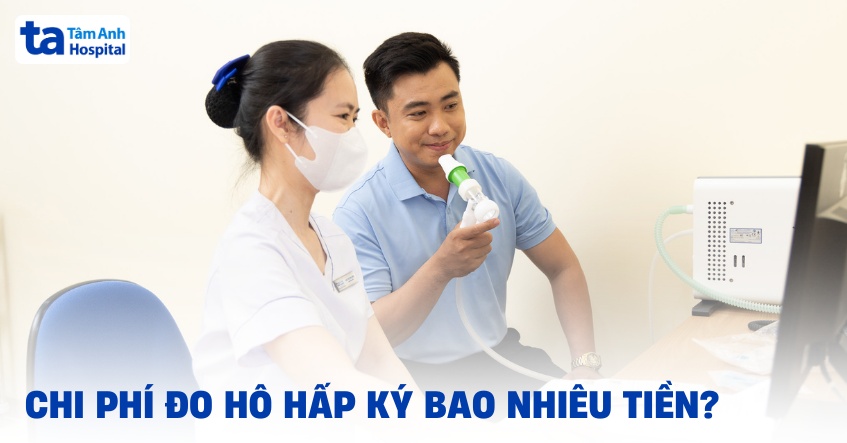 Chi phí đo hô hấp ký bao nhiêu tiền? Những điều cần lưu ý