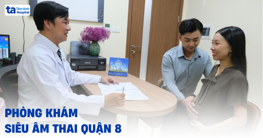 Siêu âm thai Quận 8 ở đâu tốt? Lưu lại địa chỉ phòng khám này