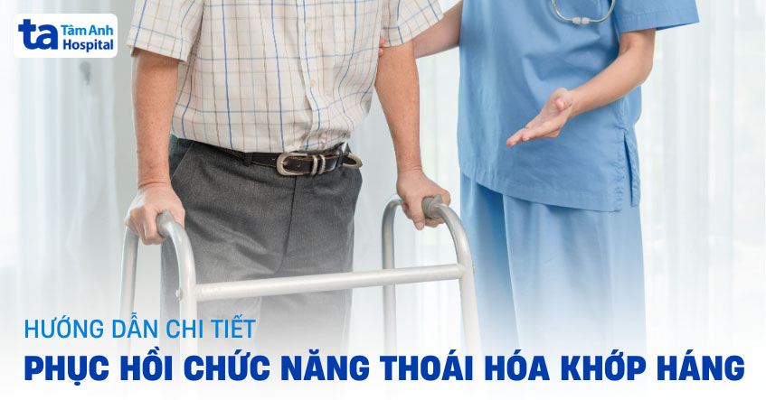 Phục hồi chức năng thoái hóa khớp háng, hướng dẫn chi tiết