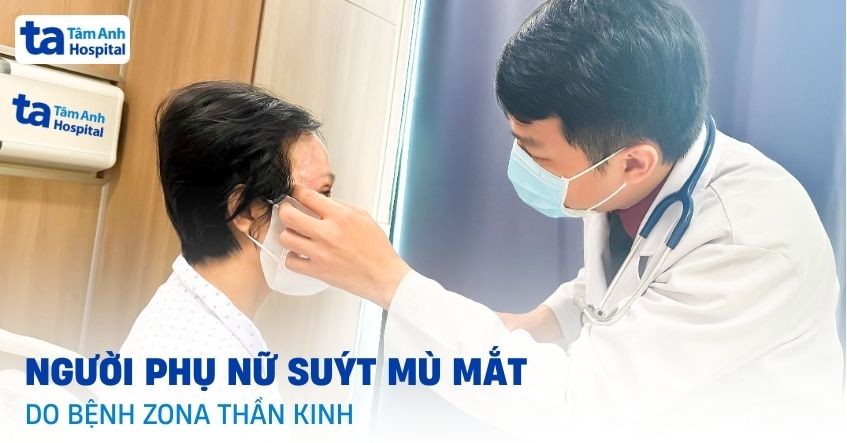 Người phụ nữ suýt mù mắt do zona thần kinh