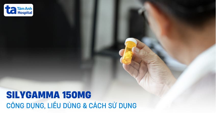 Thuốc Silygamma 150mg: Công dụng, liều dùng và cách sử dụng