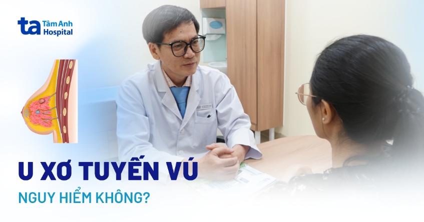 U xơ tuyến vú có nguy hiểm không? Biến chứng rủi ro của bệnh là gì?