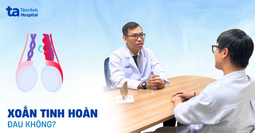 Xoắn tinh hoàn có đau không? Mức độ nào cảnh báo nguy hiểm?