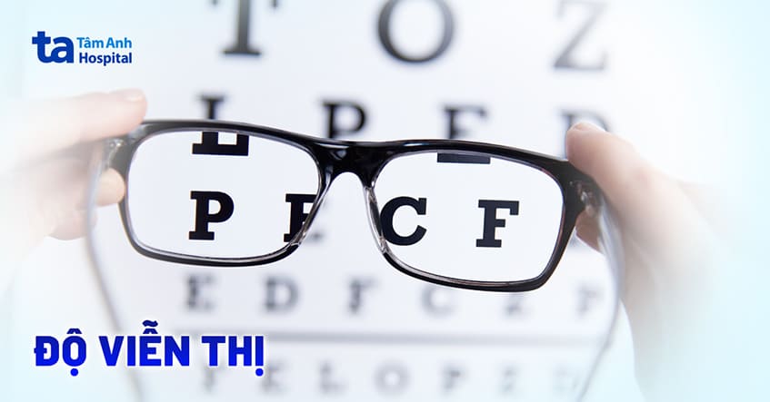 Các mức độ viễn thị của mắt: Phân loại phổ biến và cách chẩn đoán