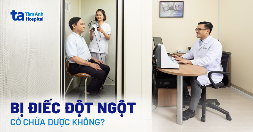 Bị điếc đột ngột có chữa được không? Có khỏi hẳn không?