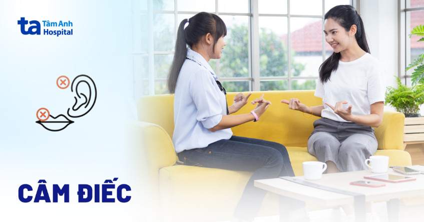 Câm điếc: Nguyên nhân, triệu chứng, chẩn đoán và điều trị