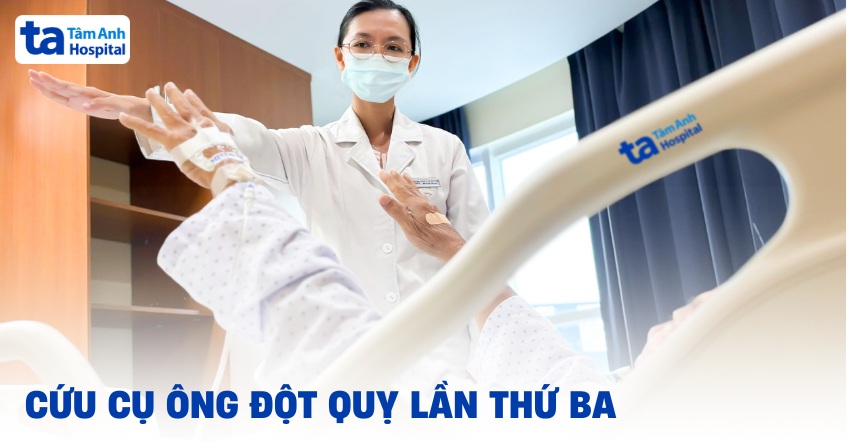 cứu cụ ông đột quỵ lần thứ ba