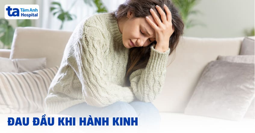 đau đầu khi hành kinh