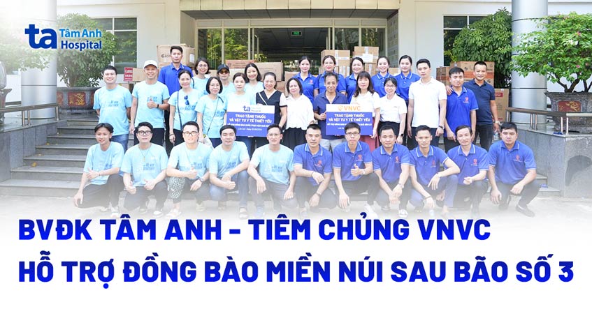 Hệ thống BVĐK Tâm Anh và Tiêm chủng VNVC hỗ trợ người dân bị ảnh hưởng sau bão Yagi