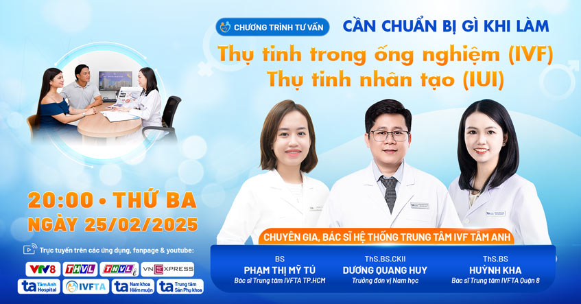 Cần chuẩn bị gì khi làm thụ tinh ống nghiệm (IVF), thụ tinh nhân tạo (IUI)?