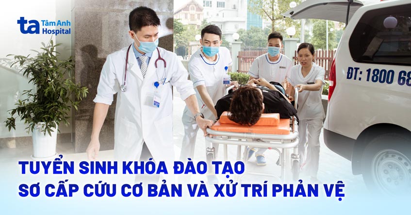 Chiêu sinh khoá đào tạo “Sơ cấp cứu cơ bản và xử trí phản vệ”