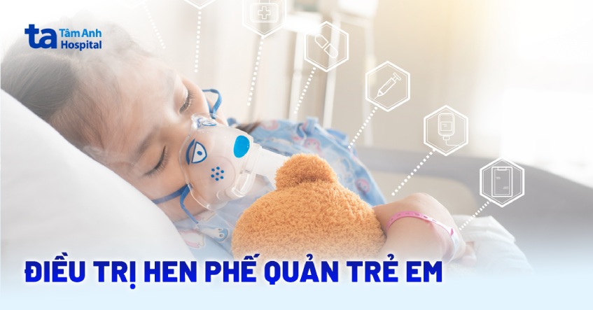 11 cách điều trị hen phế quản trẻ em mau khỏe và an toàn