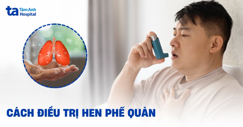 11 cách điều trị hen phế quản ở người lớn, tham khảo ngay