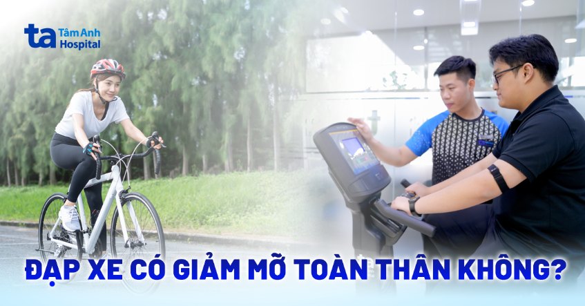 Đạp xe có giảm mỡ toàn thân không? Lợi ích, cách đạp và lưu ý