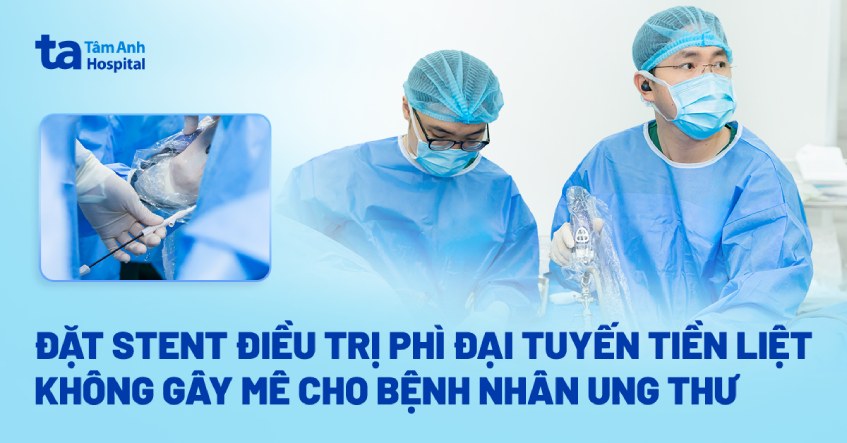 đặt stent điều trị phì đại tuyến tiền liệt không gây mê