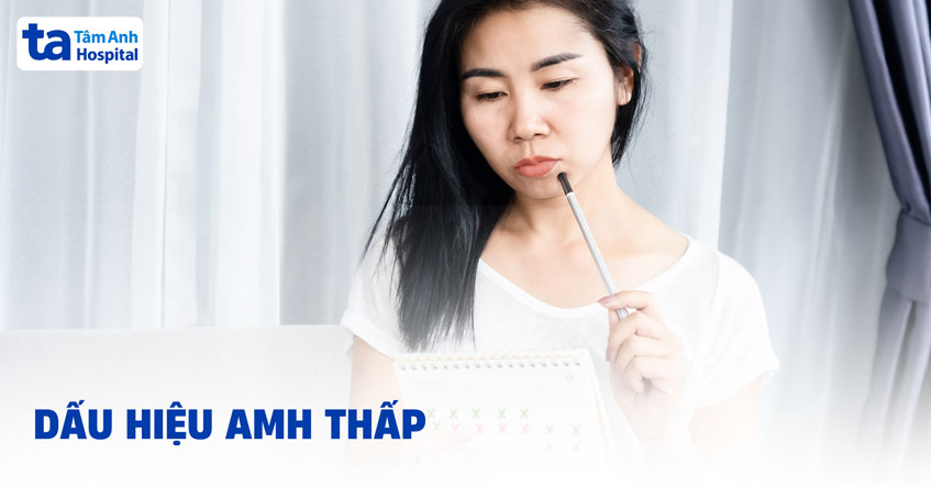 5 dấu hiệu AMH thấp chị em phụ nữ có khả năng nhận biết được