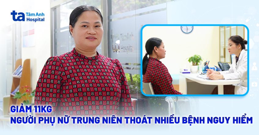 giảm 11kg thoát nhiều bệnh nguy hiểm