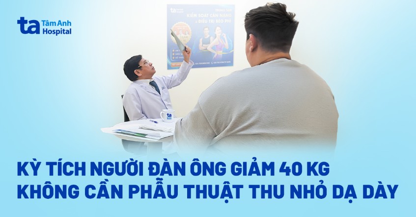 Kỳ tích người đàn ông giảm 40 kg không cần phẫu thuật thu nhỏ dạ dày