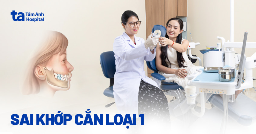 Sai khớp cắn loại 1 là gì? Nguyên nhân, ảnh hưởng và điều trị