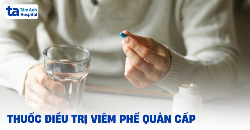 8 loại thuốc điều trị viêm phế quản cấp tính có thể được chỉ định