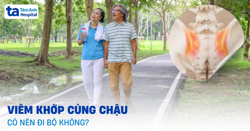 Viêm khớp cùng chậu có nên đi bộ không? Lưu ý gì khi thực hiện?
