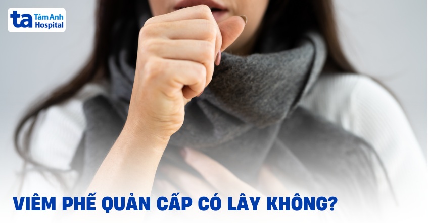 Viêm phế quản cấp có lây không? Lây qua đường nào?