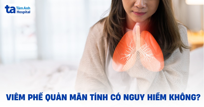 Viêm phế quản mãn tính có nguy hiểm không? Biến chứng thường gặp