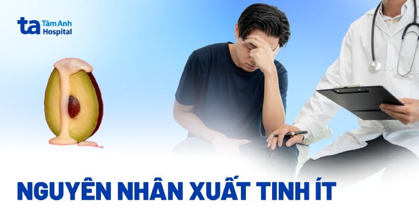 Xuất tinh ít có sao không? Nguyên nhân ít hơn bình thường do đâu?