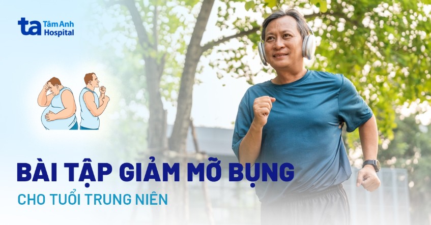 10 bài tập giảm mỡ bụng cho tuổi trung niên hiệu quả bạn nên biết