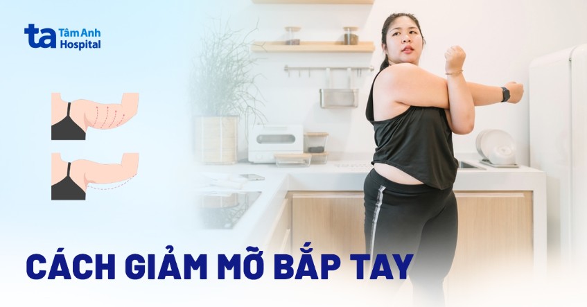 cách giảm mỡ bắp tay