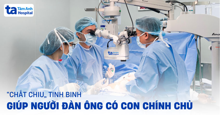 "Chắt chiu" tinh binh giúp người đàn ông có con chính chủ