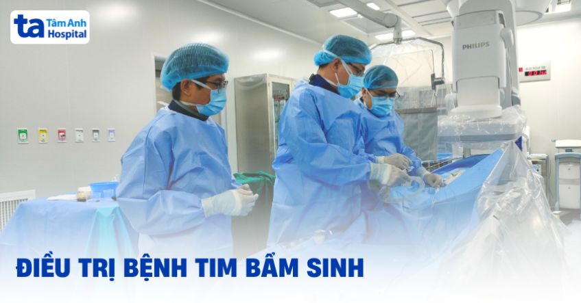 3 phương pháp điều trị bệnh tim bẩm sinh áp dụng phổ biến hiện nay