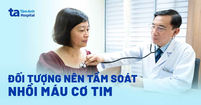 Đối tượng nên tầm soát nhồi máu cơ tim