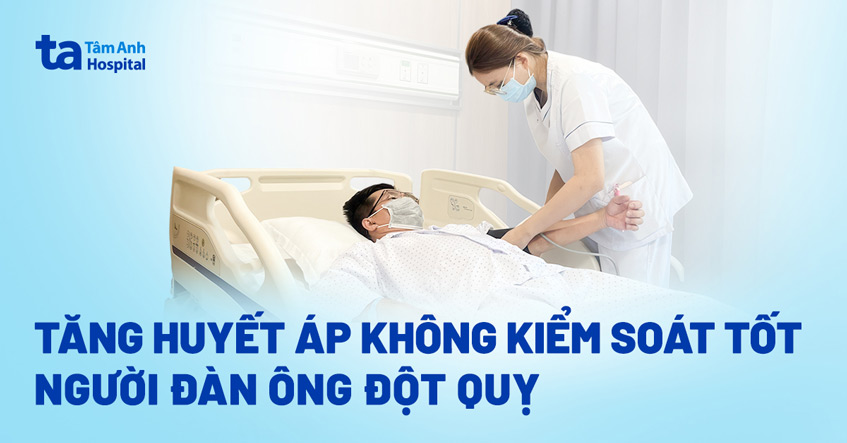 Đột quỵ do biến chứng tăng huyết áp