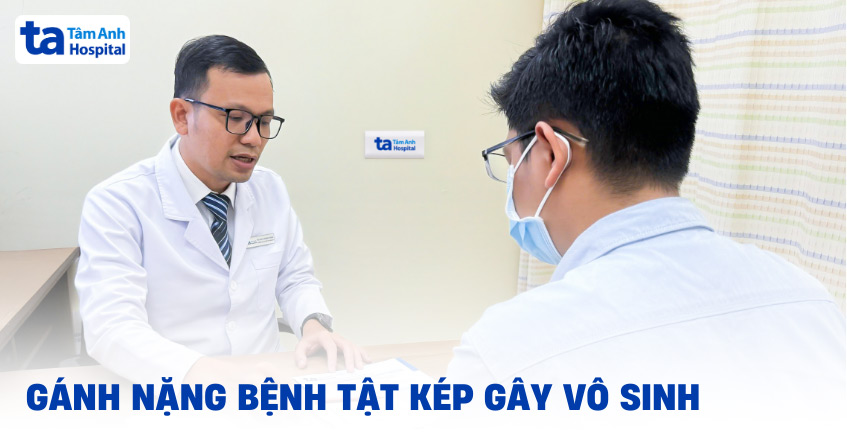 Gánh nặng bệnh tật kép gây vô sinh
