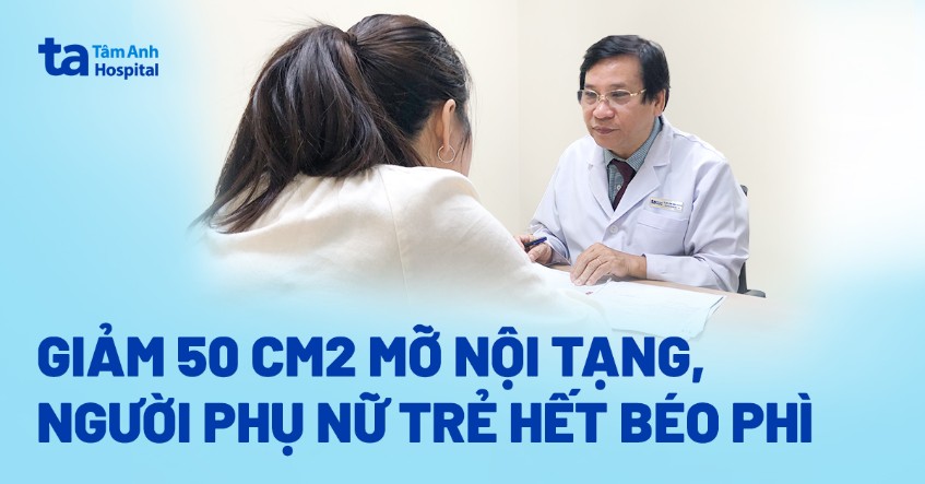 Giảm 50 cm2 mỡ nội tạng, người phụ nữ trẻ hết béo phì
