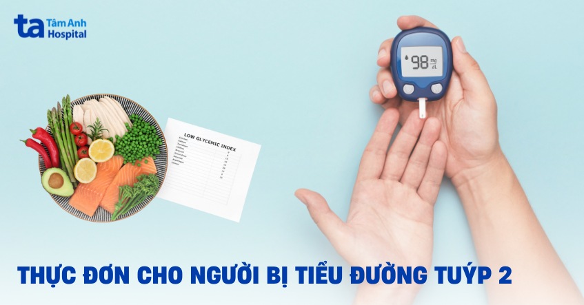 gợi ý thực đơn cho người bị tiểu đường tuýp 2