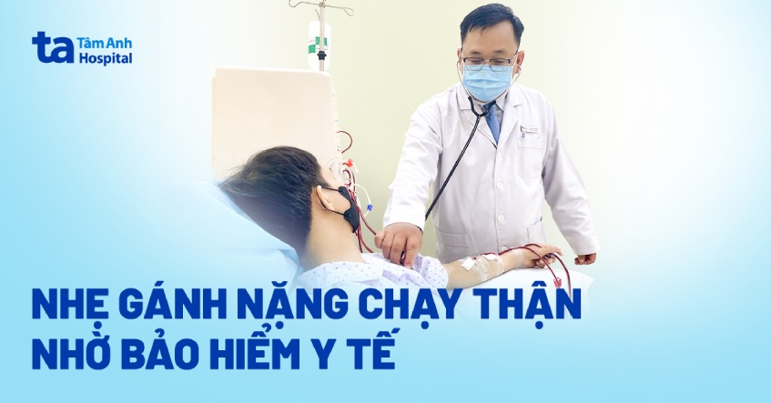 nhẹ gánh nặng nhờ chạy thận bằng bảo hiểm