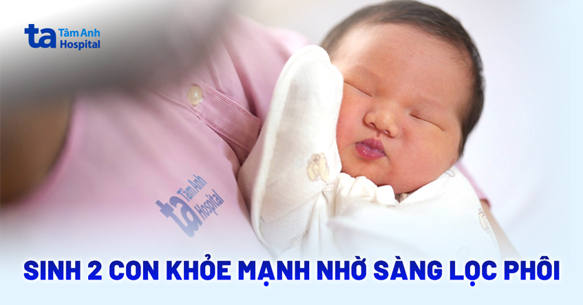 Sinh 2 con khỏe mạnh dù chồng bất thường di truyền